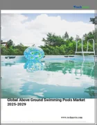 表紙：地上プールの世界市場 2025-2029