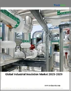 表紙：産業用断熱材の世界市場 2025-2029