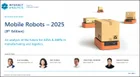 表紙：モバイルロボット市場（2025年）：製造・物流分野におけるAGVおよびAMRの将来展望に関する分析（第8版）