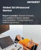 表紙：3D超音波市場規模、シェア、および成長分析：製品別、用途別、技術別、周波数範囲別、最終用途別、地域別－業界予測（2026～2033年）