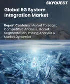 表紙：5Gシステム統合市場の規模、シェア、成長分析：サービス別、業界別、用途別、地域別－業界予測（2026年～2033年）