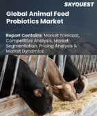表紙：動物飼料用プロバイオティクス市場の規模、シェア、成長分析：形態別、原料別、動物種別、地域別－業界予測（2026～2033年）