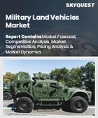 表紙：軍用陸上車両市場規模、シェア、および成長分析：オファリング別、タイプ別、機動能力別、用途別、地域別－業界予測（2026～2033年）