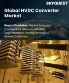 表紙：HVDCコンバータ市場規模、シェア、成長分析：技術別、タイプ別、定格電力別、用途別、地域別－業界予測 2026-2033年