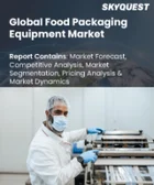 表紙：食品包装機器市場規模、シェア、および成長分析：機器タイプ別、用途別、地域別－業界予測2026-2033年