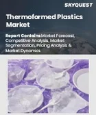 表紙：熱成形プラスチック市場規模、シェア、および成長分析：プラスチック種類別、種類別、厚さ別、最終用途別、地域別- 業界予測2026-2033