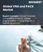 表紙：VNAおよびPACS市場規模、シェア、成長分析：モダリティ別、導入モデル別、製品タイプ別、ベンダータイプ別、アプリケーション別、エンドユーザー別、地域別－業界予測2026-2033年
