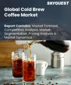 表紙：コールドブリューコーヒー市場規模、シェア、成長分析：製造方法別、包装別、流通経路別、地域別－業界予測2026-2033年