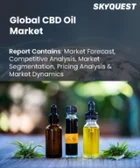 表紙：CBDオイル市場規模、シェア、成長分析：製品タイプ別、用途別、流通チャネル別、地域別－業界予測 2026-2033年