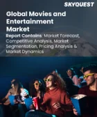 表紙：映画・エンターテインメント市場の規模、シェア、成長分析：製品別、タイプ別、地域別－業界予測（2026-2033年）