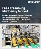 表紙：食品加工機械市場規模、シェア、成長分析：種類別、操作別、用途別、地域別－業界予測2026-2033年