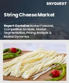 表紙：ストリングチーズの市場規模、シェア、成長分析：製品別、原料別、形状別、地域別－業界予測2026-2033年