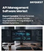 表紙：API管理ソフトウェア市場規模、シェア、および成長分析：コンポーネント別、導入形態別、組織規模別、アプリケーション別、エンドユーザー産業別、地域別－業界予測2026-2033年