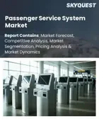 表紙：旅客サービスシステム市場規模、シェア、成長分析：導入形態別、サービス種類別、エンドユーザー別、機能別、地域別－業界予測2026-2033年