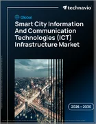表紙：スマートシティ情報通信技術（ICT）インフラの世界市場 2026年～2030年
