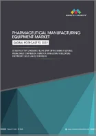 表紙：医薬品製造装置の世界市場：装置タイプ別、最終製品別、技術別 - 予測（～2032年）