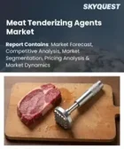 表紙：肉用軟化剤市場規模、シェア、成長分析：種類別、原料別、用途別、形態別、流通経路別、地域別－業界予測2026-2033年