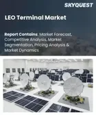 表紙：LEOターミナル市場規模、シェア、および成長分析：ターミナルタイプ別、コンポーネント別、技術別、周波数帯域別、アプリケーション別、エンドユース別、地域別- 業界予測2026-2033年