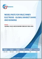 表紙：MLCC内部電極用ニッケルペースト- 世界の市場シェアとランキング、2026年から2032年までの総売上高および需要予測