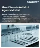 表紙：肝線維症治療用抗ウイルス剤の市場規模、シェア、および成長分析：ウイルス病因別、薬剤クラス別／作用機序別、線維化ステージ別、エンドユーザー別、地域別―2026年～2033年の業界予測