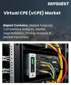 表紙：仮想CPE（vCPE）市場の規模、シェア、および成長分析：ソリューション構成要素別、導入モデル別、ユーザーアーキテクチャ別、ネットワークプロトコル／規格別、地域別―2026年～2033年の業界予測