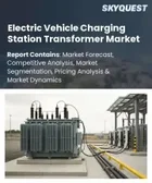表紙：電気自動車充電ステーション用変圧器の市場規模、シェア、および成長分析：製品タイプ別、冷却方式別、相構成別、定格出力別、設置レベル別、エンドユーザー別、地域別―2026年～2033年の業界予測