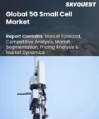 表紙：5Gスモールセル市場の規模、シェア、および成長分析：製品タイプ別、構成要素別、導入形態別、用途別、地域別―2026年～2033年の業界予測