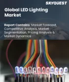 表紙：LED照明市場の規模、シェア、および成長分析：製品タイプ別、設置形態別、ルーメン別、用途別、販売チャネル別、地域別―2026年～2033年の業界予測