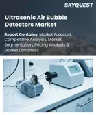 表紙：超音波気泡検出器市場：規模、シェア、成長分析（製品タイプ別、チューブ外径別、用途別、地域別）－業界予測2026-2033年