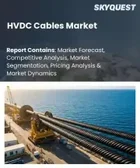 表紙：HVDCケーブル市場の規模、シェア、および成長分析：ケーブルタイプ別、設置方式別、電圧レベル別、導体材料別、用途別、エンドユーザー別、送電構成別、地域別―2026年～2033年の業界予測