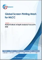 MLCC向けスクリーン印刷用メッシュの世界市場の展望、詳細な分析、2032年までの予測