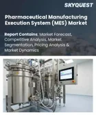 表紙：製薬製造実行システム（MES）市場の規模、シェア、および成長分析：コンポーネント別、導入形態別、用途別、機能別、エンドユーザー別、施設タイプ別、地域別―2026年～2033年の業界予測