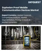 表紙：防爆型モバイル通信機器の市場規模、シェア、および成長分析：製品タイプ別、保護ゾーン分類別、最終用途産業別、流通チャネル別、地域別―2026年～2033年の業界予測