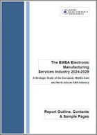 EMEAの電子製造サービス業界（2024年～2029年）：欧州・中東・北アフリカ（EMEA）地域のEMS産業に関する戦略的調査（第23版）