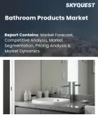 表紙：バスルーム製品市場の規模、シェア、成長分析：製品タイプ別、素材別、用途別、流通経路別、地域別―2026年～2033年の業界予測