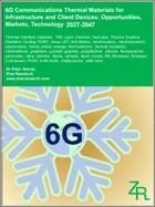 インフラおよびクライアントデバイス向け6G通信用熱管理材料：事業機会・市場・技術 (2027-2047年)