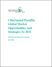 表紙：塩素化パラフィンの世界市場：2031年までの機会と戦略