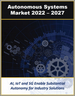 表紙：自律システムの世界市場：インフラ別 (空港・海港、制御システム、コンピューティング、データセンター)、コンポーネント別、機械・車両の種類別、展開方式別、利用事例別 (2022年～2027年)