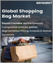 表紙：ショッピングバッグの世界市場：製品タイプ別、流通チャネル別、材料別、地域別 - 予測分析（2022年～2028年）