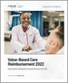表紙：VBC (価値に基づく治療) の医療費償還に対する認識 (2022年)