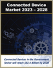 表紙：コンシューマー・エンタープライズ・産業用IoT向けコネクテッドデバイスの世界市場 (2023年～2028年)：使用事例・デバイスタイプ・用途・産業別