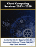 表紙：クラウドコンピューティングサービス・プラットフォームインフラ・XaaS (Everything-As-A-Service) の世界市場 (2023-2028年)