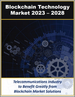 表紙：ブロックチェーン技術の世界市場：業界における使用事例別、ビジネスモデル別、ソリューション別、サービス別、用途別（2023年～2028年）