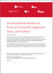 表紙：ポイントオブケア（POC）診断検査の世界市場：第10版