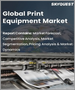 表紙：印刷機器の世界市場 - 市場規模、シェア、成長分析：タイプ別、最終用途別、業界予測（2022年～2028年）