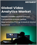表紙：ビデオアナリティクスの世界市場 - 市場規模、シェア、成長分析：コンポーネント別、展開別、用途別、業界別、業界予測（2022年～2028年）