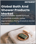 表紙：バス・シャワー用品の世界市場：タイプ別、流通チャネル別、形状別、エンドユーザー別の規模、シェア、成長分析 - 業界予測（2022年～2028年）
