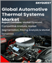 表紙：自動車用熱システムの世界市場 - 市場規模、シェア、成長分析：コンポーネント別、車両タイプ別、推進タイプ別、用途別、業界予測（2023年～2030年）