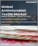 表紙：抗菌テキスタイルの世界市場 (2023-2030年)：ファブリック・活性剤・用途別の規模・シェア・成長分析・予測