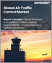 表紙：航空管制の世界市場 (2023-2030年)：空域 (ARTCC・TRACON)・用途 (通信・ナビゲーション) 別の規模・シェア・成長分析・予測
